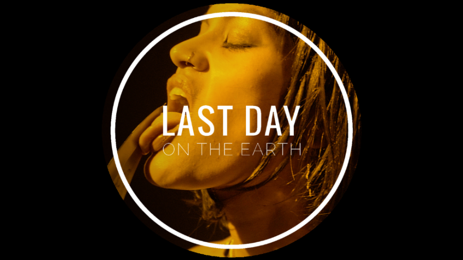 Last day on the Earth