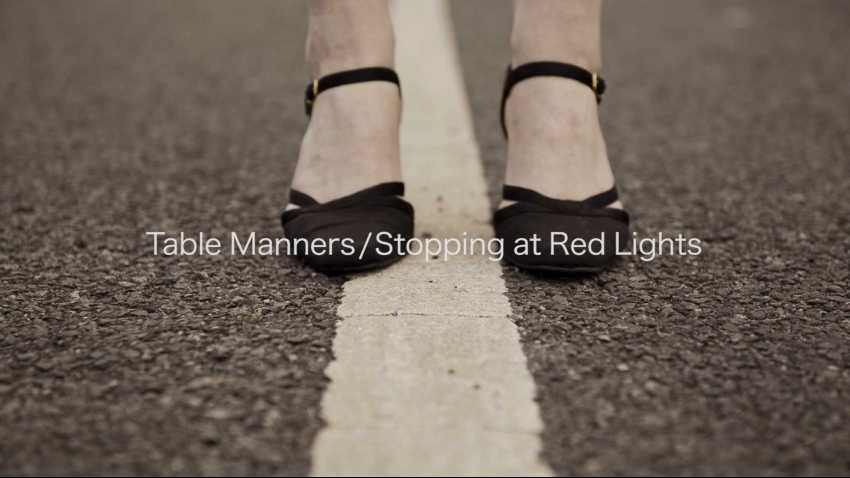 Table Manners/Stopping at Red Lights